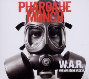 Monch, P: W.A.R.(We Are Renegades)