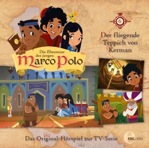 Die Abenteuer des jungen Marco Polo - Fliegende Teppich, Audio-CD