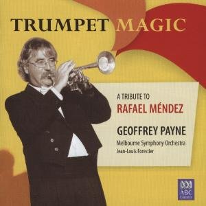 Trumpet Magic-A tribute to Rafael Mendez