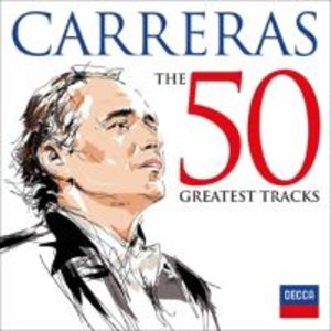 Carreras - The 50 Greatest Tracks, 2 Audio-CDs