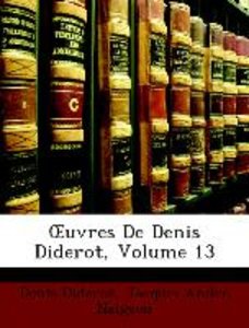 OEuvres De Denis Diderot, Volume 13