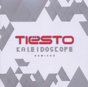 Tiesto: Kaleidoscope-Remixed