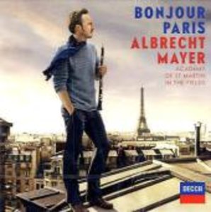 Bonjour Paris - Albrecht Mayer, 1 Audio-CD