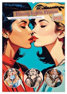 Frauen lieben Frauen (Wandkalender 2025 DIN A2 hoch), CALVENDO Monatskalender
