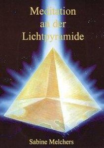 Meditation an der Lichtpyramide. Tl.1