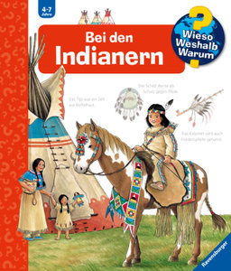 Wieso? Weshalb? Warum?, Band 18 - Bei den Indianern