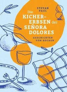 Die Kichererbsen der Señora Dolores