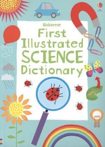 Usborne First Illustrated Science Dictionary