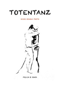 Totentanz Haiku Zenga Photo