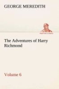 The Adventures of Harry Richmond - Volume 6