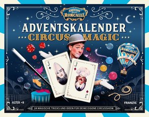 Circus Magic Adventskalender, 24 Zaubertricks für einen magischen Advent, für Kinder ab 8 Jahren