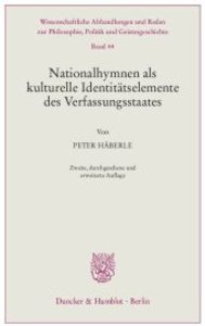 Nationalhymnen als kulturelle Identitätselemente des Verfassungsstaates.