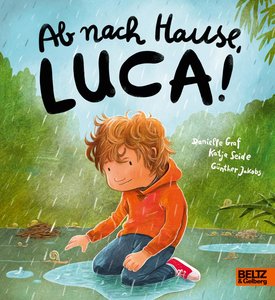 Ab nach Hause, Luca! (Pappausgabe)