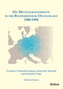 Die Mitteleuropadebatte in der Bundesrepublik Deutschland 1980-1990