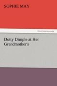 Dotty Dimple at Her Grandmother\'s