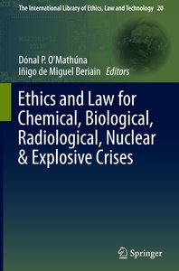 Ethics and Law for Chemical, Biological, Radiological, Nuclear & Explosive Crises