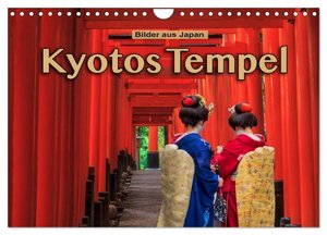 Kyotos Tempel - Bilder aus Japan (Wandkalender 2025 DIN A4 quer), CALVENDO Monatskalender