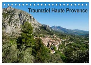 Traumziel Haute Provence (Tischkalender 2025 DIN A5 quer), CALVENDO Monatskalender