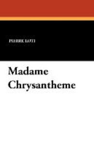 MADAME CHRYSANTHEME
