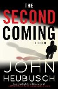 The Second Coming, 2: A Thriller