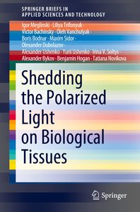 Shedding the Polarized Light on Biological Tissues