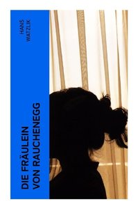 Die Fräulein von Rauchenegg