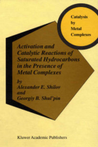 Activation and Catalytic Reactions of Saturated Hydrocarbons in 