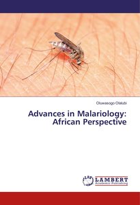 Advances in Malariology: African Perspective