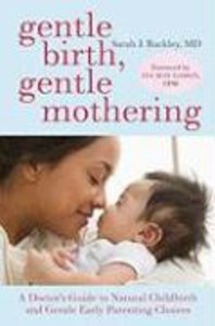 Gentle Birth, Gentle Mothering