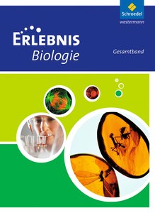 Erlebnis Biologie - Ausgabe 2010 für Hessen und Rheinland-Pfalz