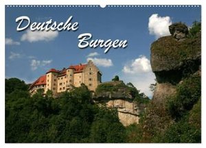 Deutsche Burgen (Wandkalender 2024 DIN A2 quer), CALVENDO Monatskalender
