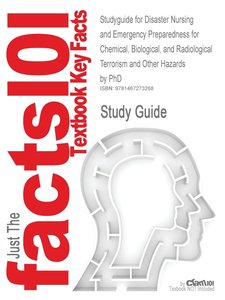 Cram101 Textbook Reviews: Studyguide for Disaster Nursing an