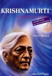 Krishnamurti - Freiheit und Liebe
