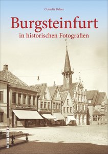Burgsteinfurt in historischen Fotografien