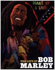 The Life Of Bob Marley (Graphic Novel)