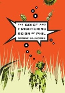 The Brief and Frightening Reign of Phil