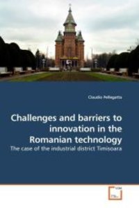 Challenges and barriers to innovation in the Romanian technology