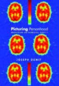 Picturing Personhood: Brain Scans and Biomedical Identity