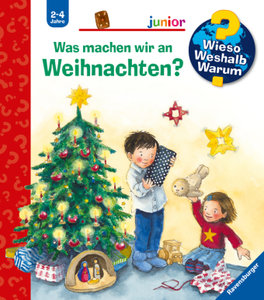 Wieso? Weshalb? Warum? junior, Band 44 - Was machen wir an Weihnachten?