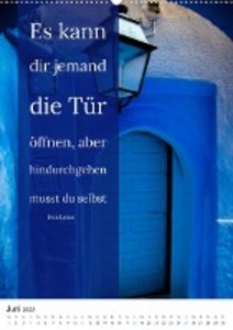 ABSCHIEDE NEUE WEGE GEHEN  Weisheiten und Zitate (Premium, hochwertiger DIN A2 Wandkalender 2023, Kunstdruck in Hochglanz)