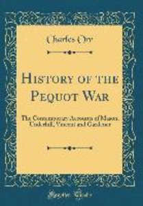 Orr, C: History of the Pequot War