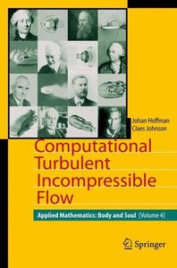 Computational Turbulent Incompressible Flow