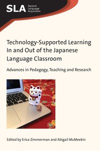 Technology-Supported Learning In and Out of the Japanese Language Classroom