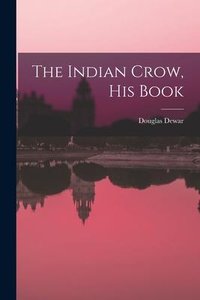 The Indian Crow, His Book