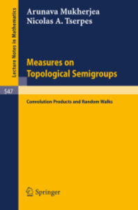 Measures on Topological Semigroups: Convolution Products and Random Walks