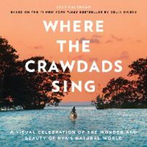 Where the Crawdads Sing Wall Calendar 2023: A Visual Celebration of the Wonder and Beauty of Kya's Natural World