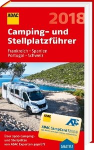 ADAC Camping- und Stellplatzführer Frankreich, Spanien, Portugal, Schweiz 2018