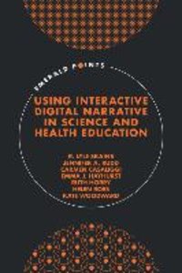 Using Interactive Digital Narrative in Science and Health Education