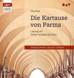 Die Kartause von Parma, 3 Audio-CD, 3 MP3