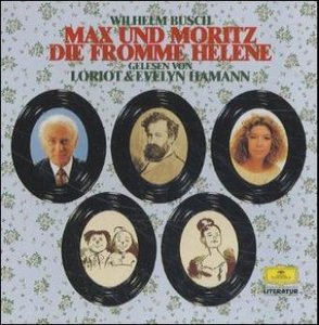 Max und Moritz / Die fromme Helene, 1 Audio-CD